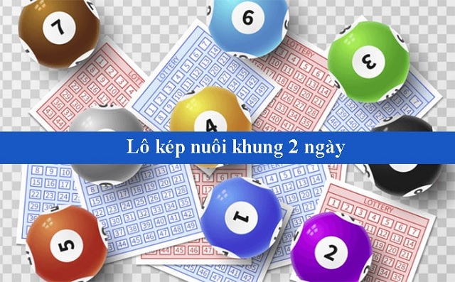 Nuôi lô kép khung 2 ngày